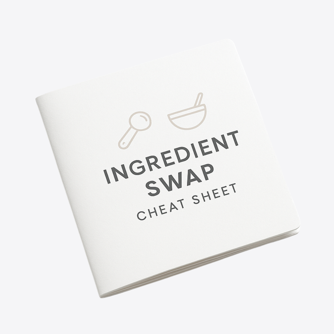 Ingredient Swap Cheat Sheet